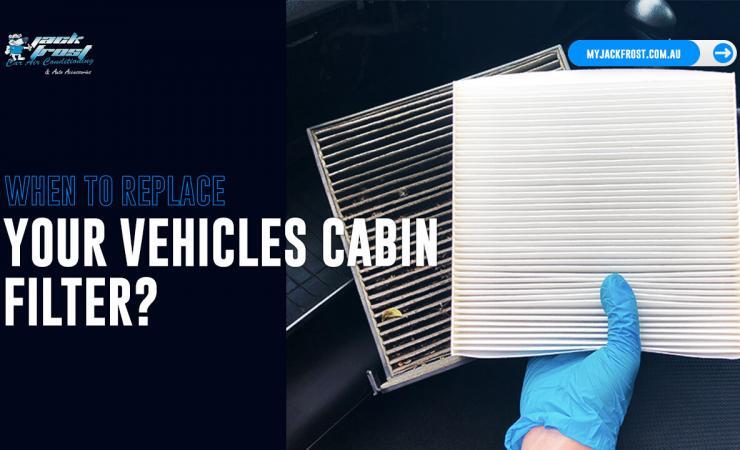 When to replace car cabin filter